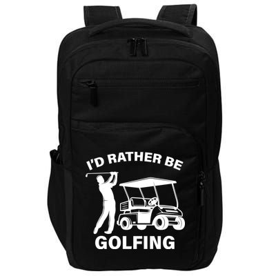 I'd Rather Be Golfing Impact Tech Backpack