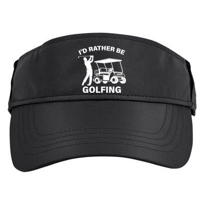 I'd Rather Be Golfing Adult Drive Performance Visor