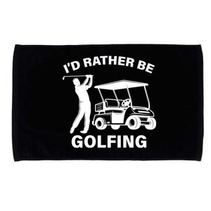 I'd Rather Be Golfing Microfiber Hand Towel