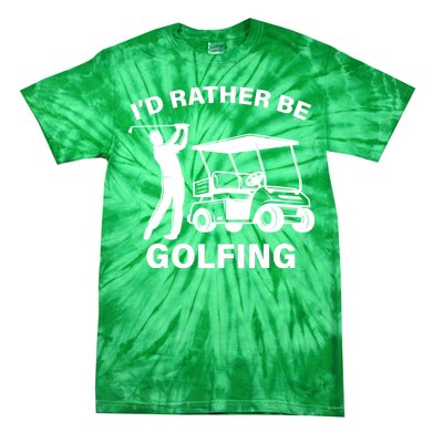 I'd Rather Be Golfing Tie-Dye T-Shirt