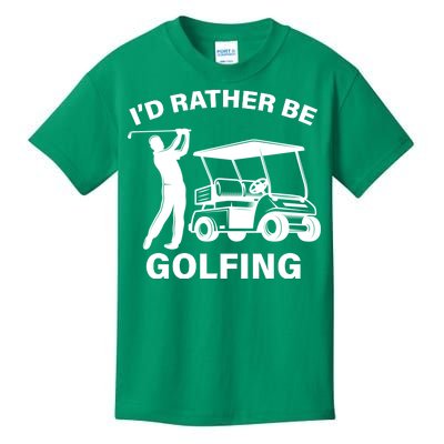 I'd Rather Be Golfing Kids T-Shirt