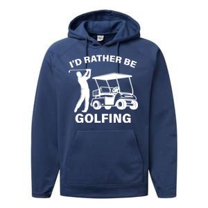 I'd Rather Be Golfing Performance Fleece Hoodie