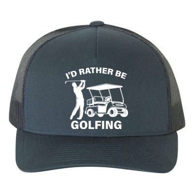 I'd Rather Be Golfing Yupoong Adult 5-Panel Trucker Hat