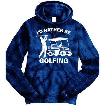 I'd Rather Be Golfing Tie Dye Hoodie