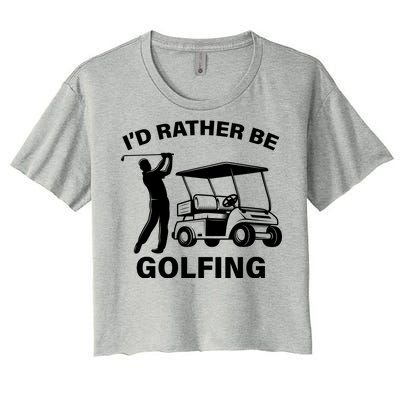 I'd Rather Be Golfing Women's Crop Top Tee