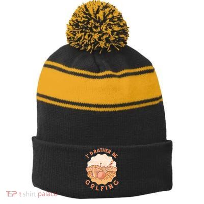 I'd Rather Be Golfing Funny Golf Hobby Stripe Pom Pom Beanie