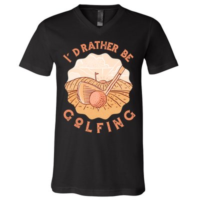 I'd Rather Be Golfing Funny Golf Hobby V-Neck T-Shirt