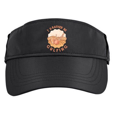 I'd Rather Be Golfing Funny Golf Hobby Adult Drive Performance Visor