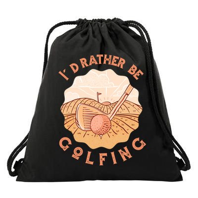 I'd Rather Be Golfing Funny Golf Hobby Drawstring Bag