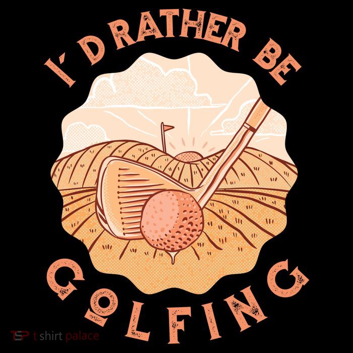 I'd Rather Be Golfing Funny Golf Hobby Tank Top