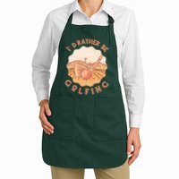 I'd Rather Be Golfing Funny Golf Hobby Apron