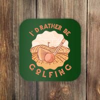 I'd Rather Be Golfing Funny Golf Hobby Coaster