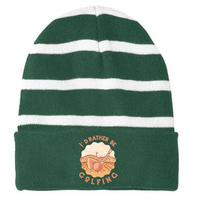 I'd Rather Be Golfing Funny Golf Hobby Striped Beanie with Solid Band