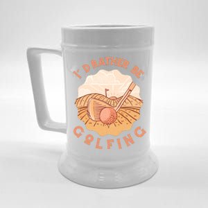 I'd Rather Be Golfing Funny Golf Hobby Beer Stein