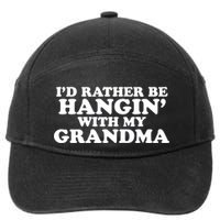 I'd Rather Be Hangin' With My Grandma 7-Panel Snapback Hat