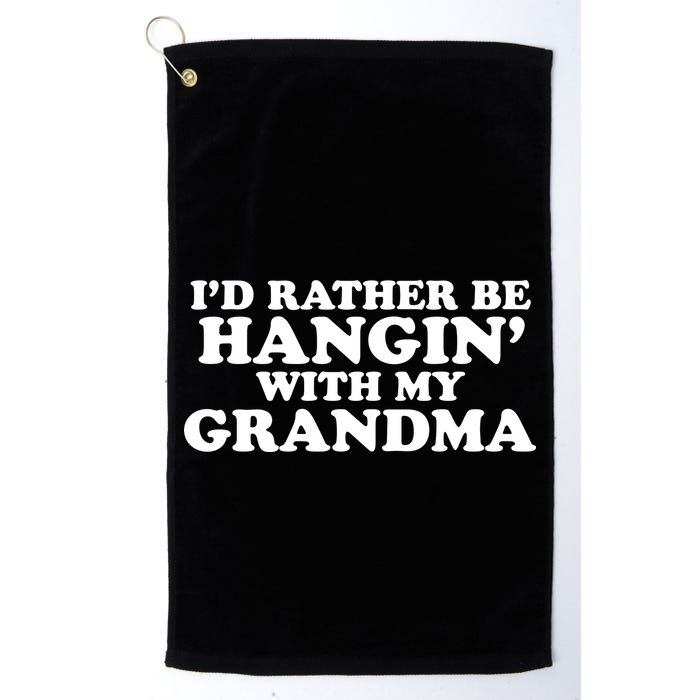 I'd Rather Be Hangin' With My Grandma Golf Towel