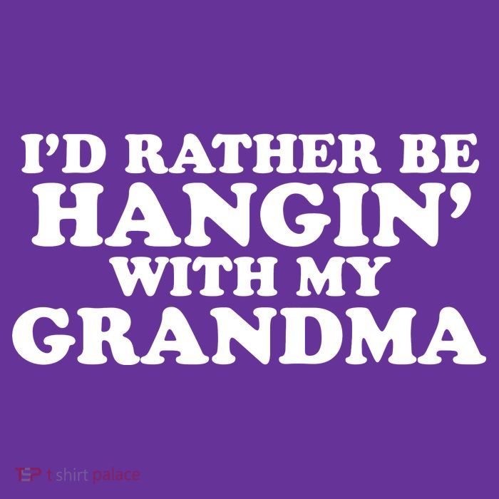I'd Rather Be Hangin' With My Grandma Button