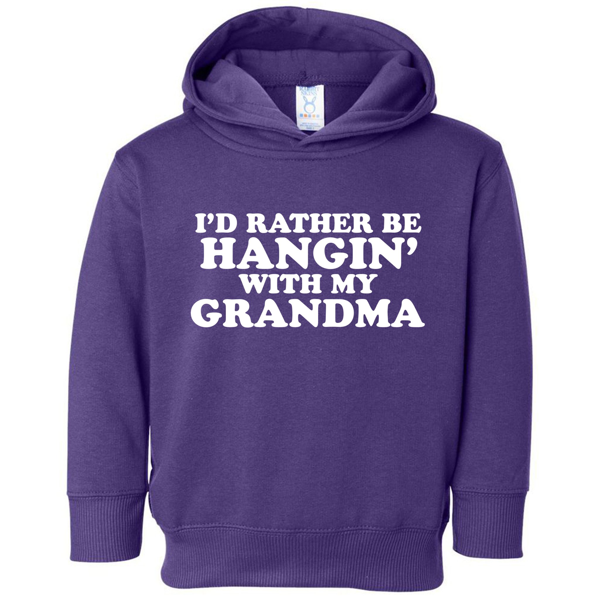 I'd Rather Be Hangin' With My Grandma Toddler Hoodie
