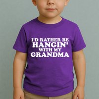 I'd Rather Be Hangin' With My Grandma Toddler T-Shirt