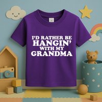 I'd Rather Be Hangin' With My Grandma Toddler T-Shirt