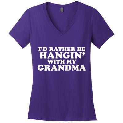 I'd Rather Be Hangin' With My Grandma Women's V-Neck T-Shirt