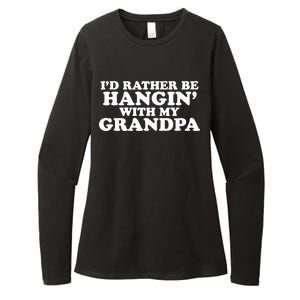 I'd Rather Be Hangin' With My Grandpa Womens CVC Long Sleeve Shirt