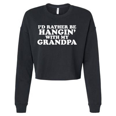 I'd Rather Be Hangin' With My Grandpa Cropped Pullover Crew