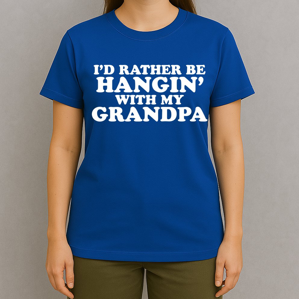 I'd Rather Be Hangin' With My Grandpa T-Shirt
