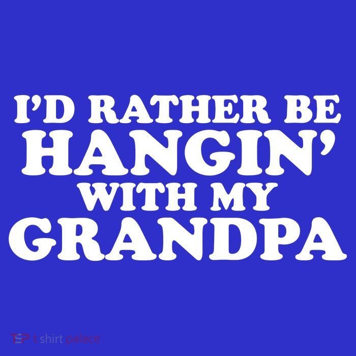 I'd Rather Be Hangin' With My Grandpa Button