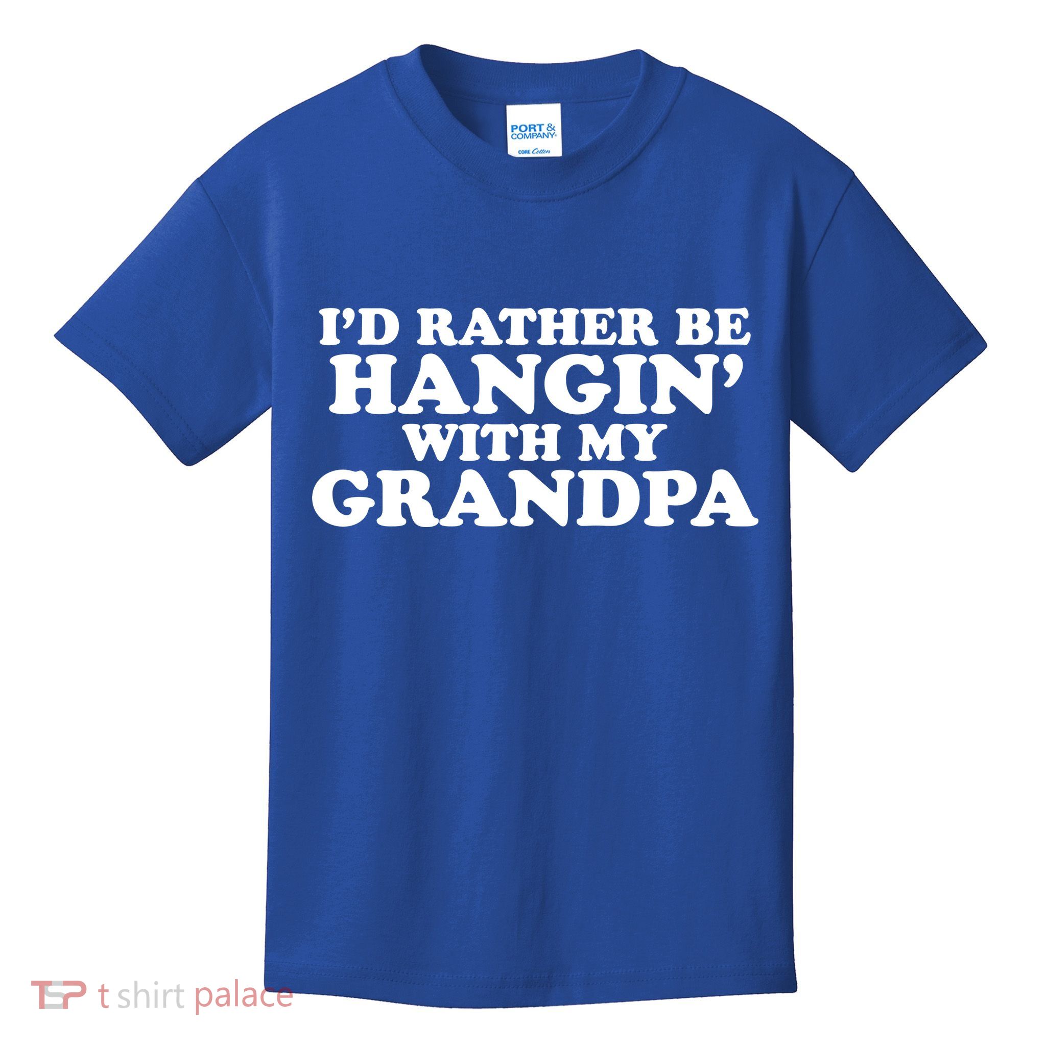 I'd Rather Be Hangin' With My Grandpa Kids T-Shirt