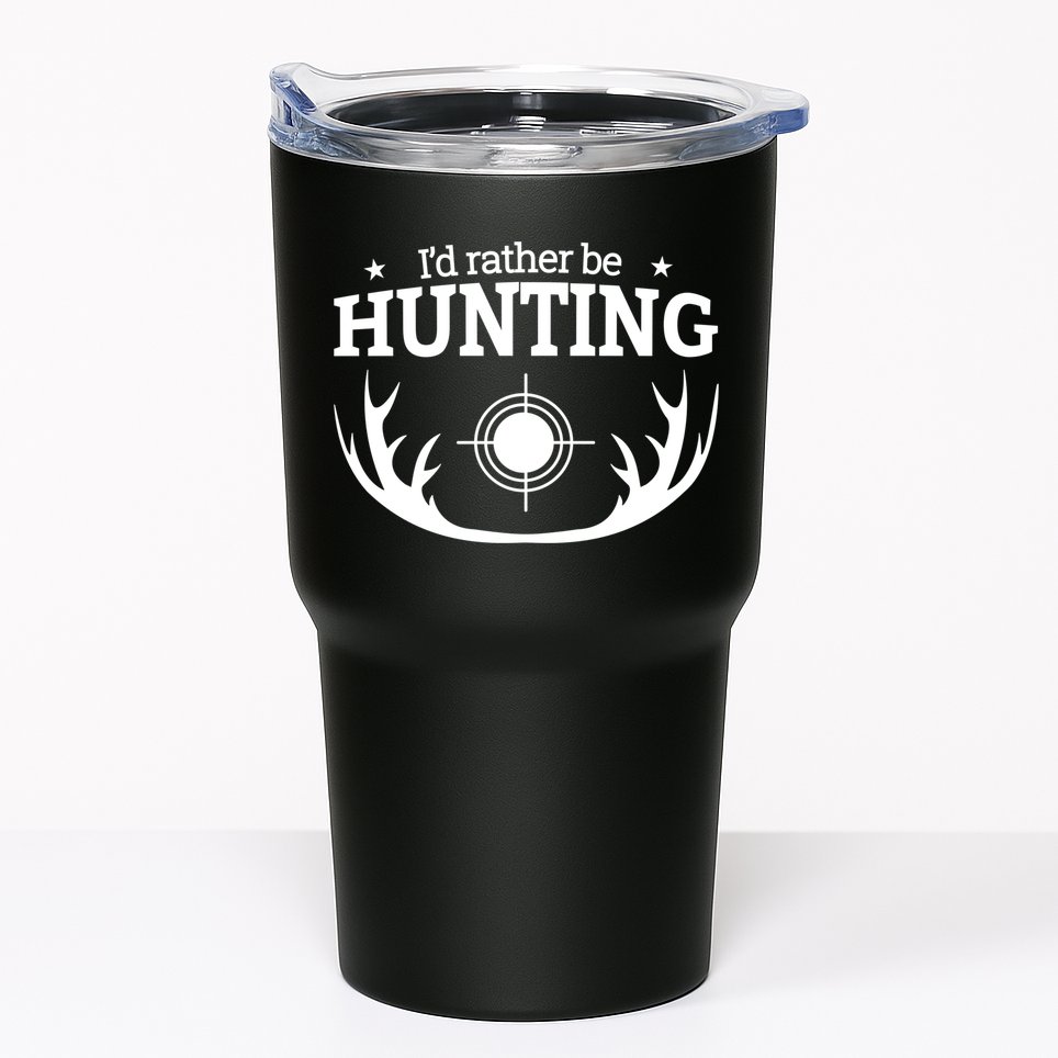 I'd Rather Be Hunting Tumbler