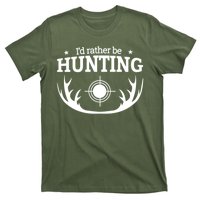 I'd Rather Be Hunting T-Shirt