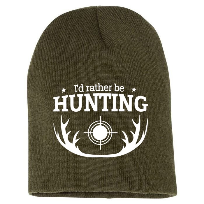 I'd Rather Be Hunting Short Acrylic Beanie