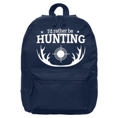 I'd Rather Be Hunting 16 in Basic Backpack