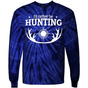 I'd Rather Be Hunting Tie-Dye Long Sleeve Shirt