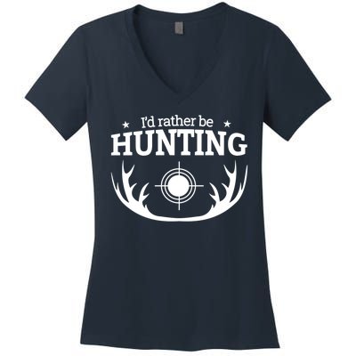 I'd Rather Be Hunting Women's V-Neck T-Shirt