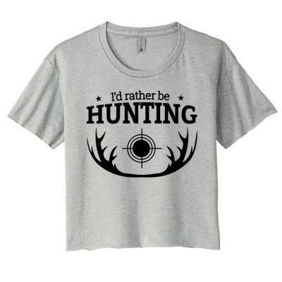 I'd Rather Be Hunting Women's Crop Top Tee