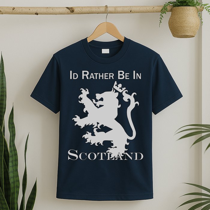Id Rather Be In Scotland T-Shirt