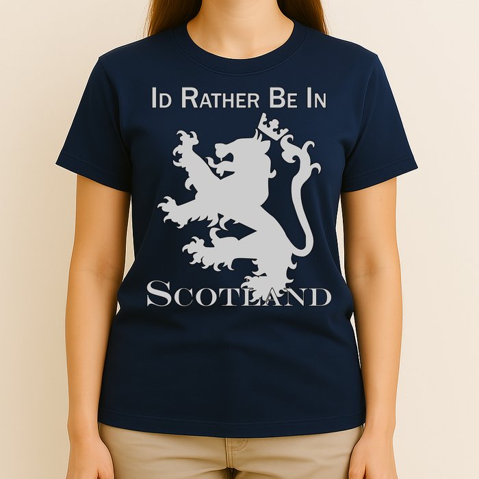 Id Rather Be In Scotland T-Shirt