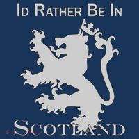 Id Rather Be In Scotland Button