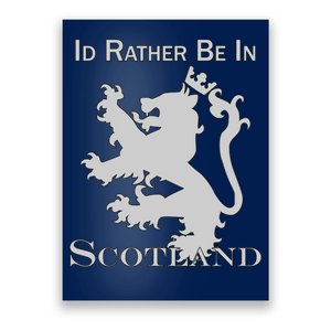 Id Rather Be In Scotland Poster