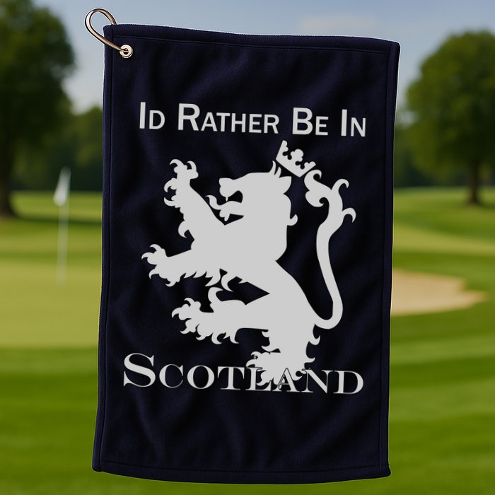 Id Rather Be In Scotland Golf Towel