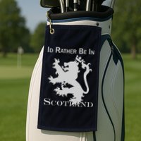 Id Rather Be In Scotland Golf Towel