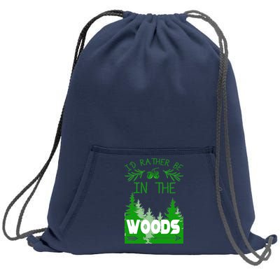 I'd Rather Be In The Woods Funny Hiking Sweatshirt Cinch Pack Bag