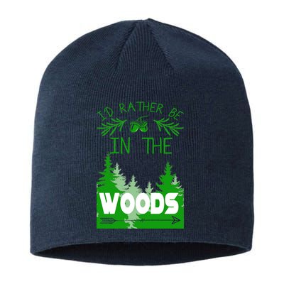 I'd Rather Be In The Woods Funny Hiking Sustainable Beanie