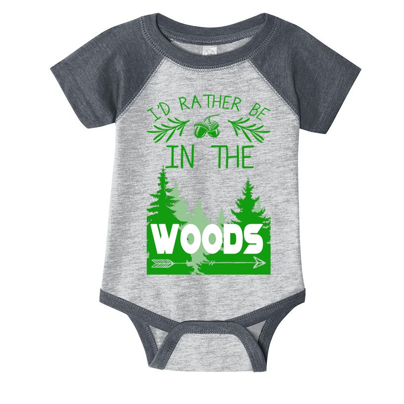 I'd Rather Be In The Woods Funny Hiking Infant Baby Jersey Bodysuit