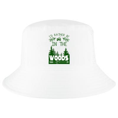 I'd Rather Be In The Woods Funny Hiking Cool Comfort Performance Bucket Hat