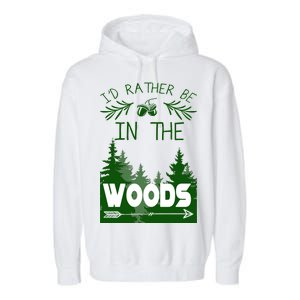 I'd Rather Be In The Woods Funny Hiking Garment-Dyed Fleece Hoodie