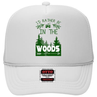 I'd Rather Be In The Woods Funny Hiking High Crown Mesh Back Trucker Hat