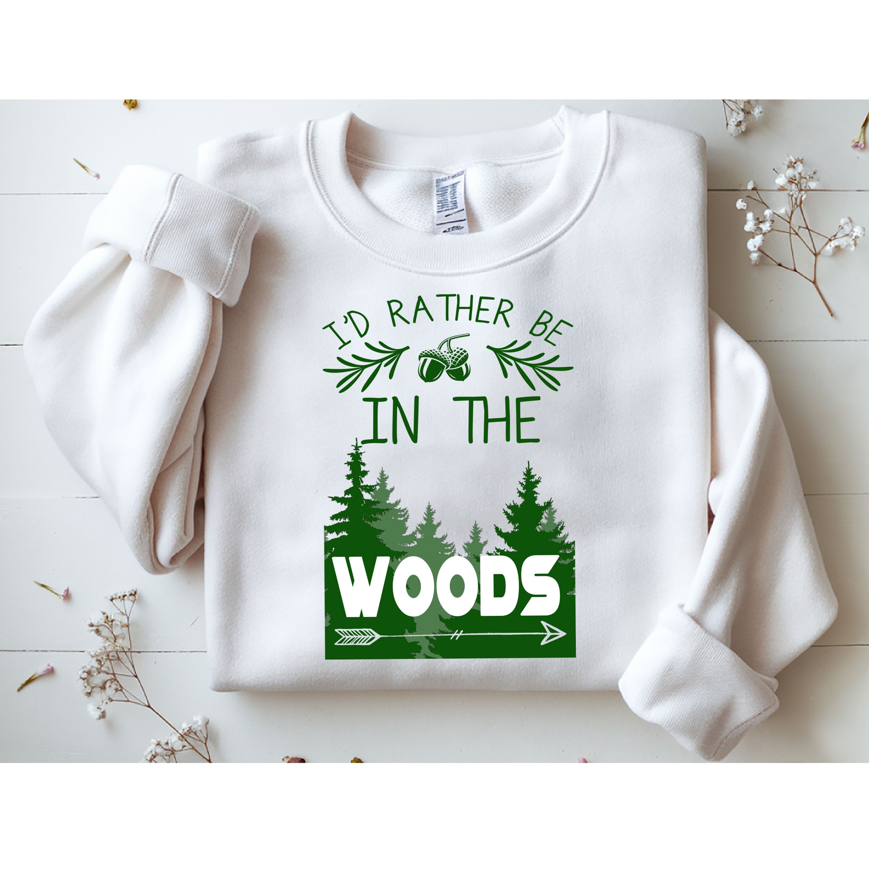 I'd Rather Be In The Woods Funny Hiking Sweatshirt